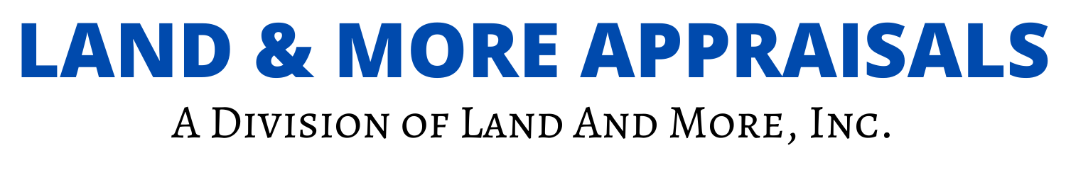 Land & More Appraisals, a division of Land and More, Inc.